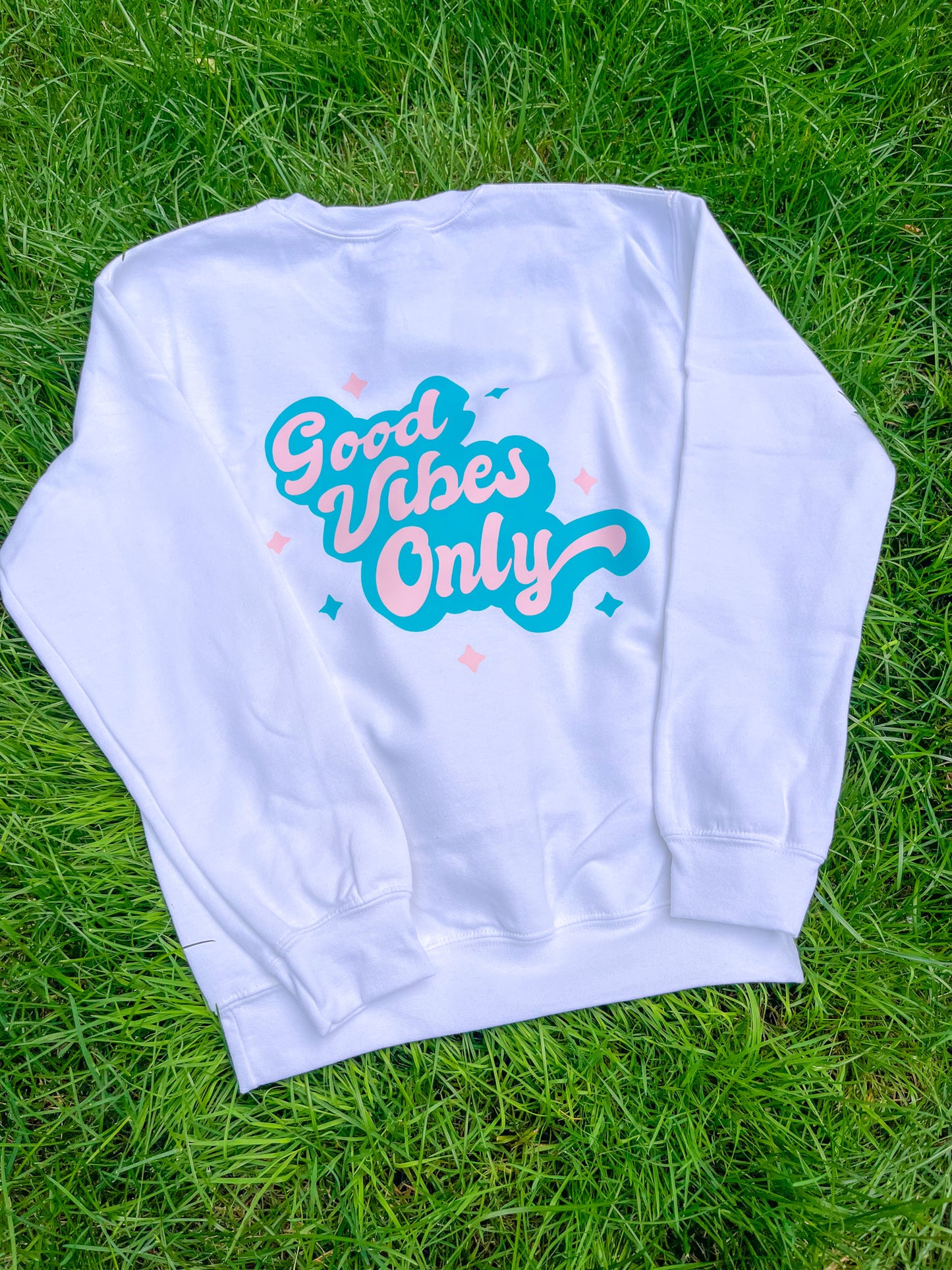 Good Vibes Only Sweatshirt