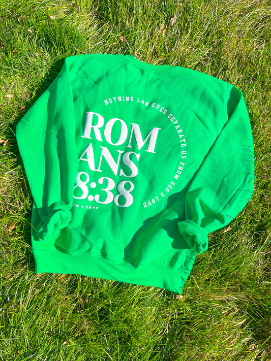 Romans 8:38 Crewneck